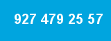 927 479 25 57